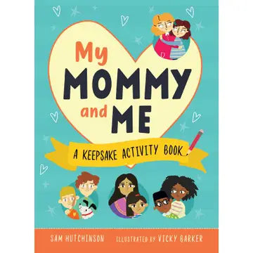 My Mommy and Me By Sam Hutchinson