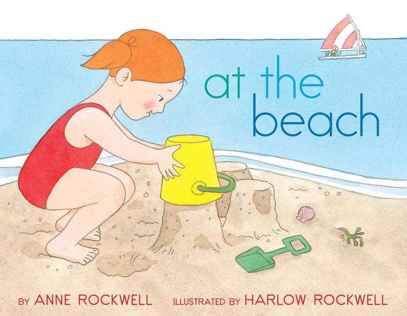 At the Beach By Anne Rockwell