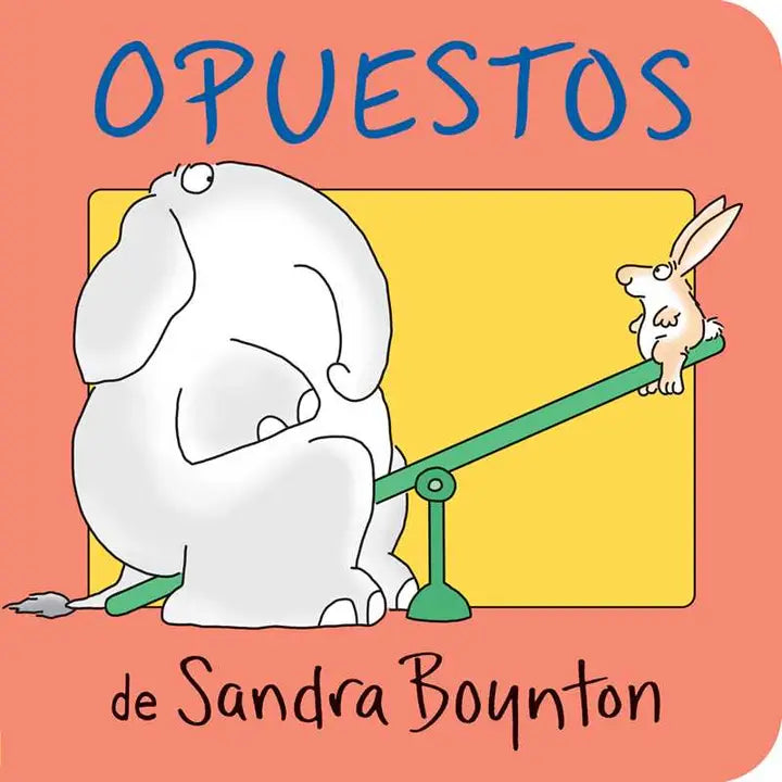 Opuestos (Opposites) By Sandra Boynton